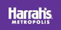 Harrah'sMetropolis